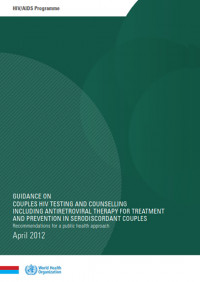 Guidance on couples HIV testing and counselling including antiretroviral therapy