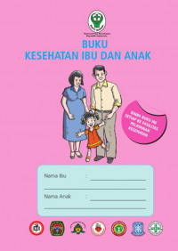 BUKU KESEHATAN IBU DAN ANAK