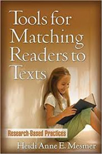 Tools For Matching Readers To Texts : Research - Based Practices