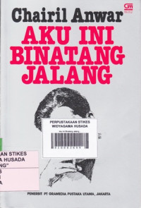 Aku Ini Binatang Jalang