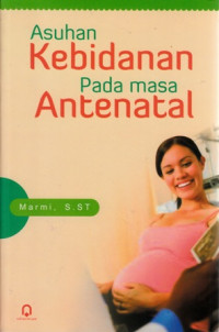 Asuhan Kebidanan Pada Masa Antenatal