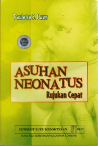 Asuhan Neonatus : Rujukan Cepat