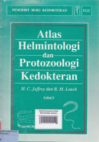 Atlas Helmintologi dan Protozoologi Kedokteran