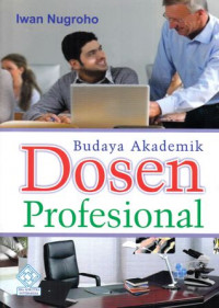 Budaya Akademik Dosen Profesional