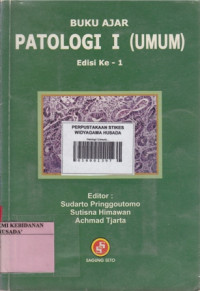 Buku Ajar : Patologi I (Umum)