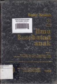 Buku Kuliah 2 : Ilmu Kesehatan Anak