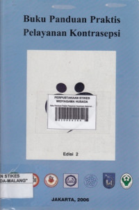 Buku Panduan Praktis Pelayanan Kontrasepsi