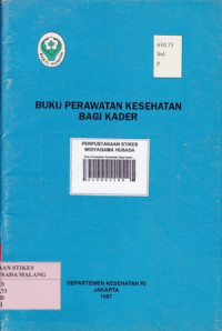 Buku Perawatan Kesehatan Bagi Kader