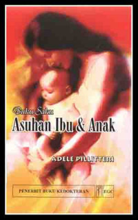 Buku Saku : Asuhan Ibu dan Anak