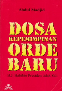 Dosa Kepemimpinan Orde Baru