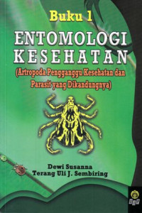 ENTOMOLOGI KESEHATAN (BUKU 1)