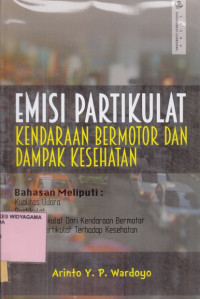 Emisi Partikulat Kendaraan Bermotor Dan Dampak Kesehatan