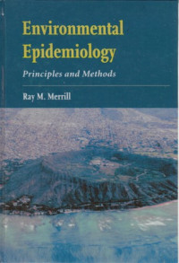 Environmental Epidemiology : Principles and Mothods