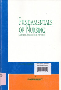 Fundamentals Of Nursing : Concept, Process and Practice