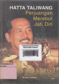 HATTA TALIWANG Perjuangan Merebut Jati Diri