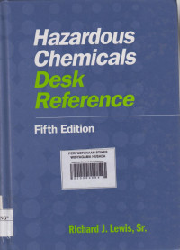 Hazardous Chemicals Desk Reference