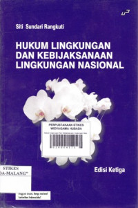 Hukum Lingkungan Dan Kebijaksanaan Lingkungan Nasional