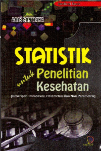 Statistik Untuk Penelitian Kesehatan