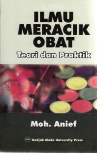 Ilmu Meracik Obat : Teori dan Praktik