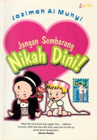 Jangan Sembarangan Nikah Dini