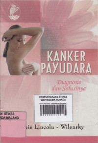 Kanker Payudara : Diagnosis dan Solusinya