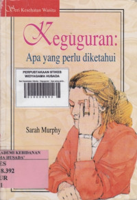 Seri Kesehatan Wanita : Keguguran : Apa yang perlu diketahui