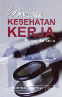 Kesehatan Kerja : Buku Ajar