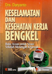 Keselamatan dan Kesehatan Kerja Bengkel