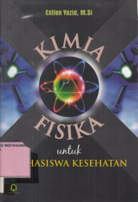 Kimia Fisika Untuk Mahasiswa Kesehatan