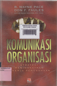 Komunikasi Organisasi : Strategi Meningkatkan Kinerja Perusahaan