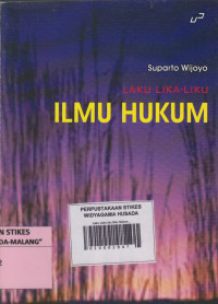 Laku Lika-Liku Ilmu Hukum