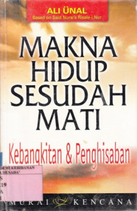 Makna Hidup Sesudah Mati : Kebangkitan & Penghisaban