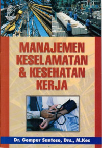 Manajemen Keselamatan dan Kesehatan Kerja