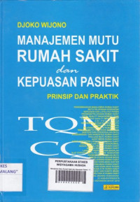 Manajemen Mutu Rumah Sakit dan Kepuasan Pasien : Prinsip dan Praktik