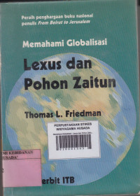 Memahami Globalisasi : Lexus dan Pohon Zaitun