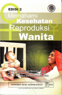 Memahami Kesehatan Reproduksi Wanita