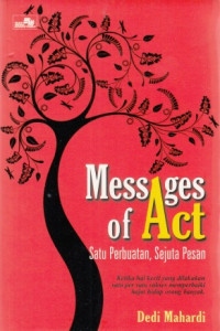 Messages Of Act : Satu Perbuatan, Sejuta Pesan