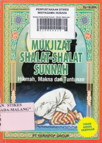 Mukjizat Shalat-Shalat Sunnah : Hikmah, Makna dan Tuntunan