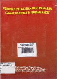 Pedoman Pelayanan Keperawatan Gawat Darurat di Rumah Sakit