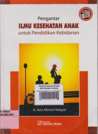 Pengantar Ilmu Kesehatan Anak : untuk Pendidikan Kebidanan