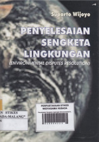 Penyelesaian Sengketa Lingkungan (Environmental Disputes Resolution)