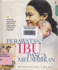 Perawatan Ibu Pasca Melahirkan