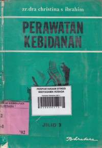 Perawatan Kebidanan Jilid 3 : Perawatan Nifas