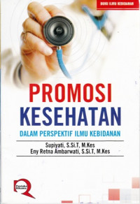 Promosi Kesehatan Dalam Perspektif Ilmu Kebidanan