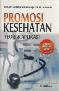 Promosi Kesehatan Teori & Aplikasi