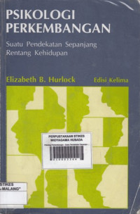 Psikologi Perkembangan : Suatu Pendekatan Sepanjang Rentang Kehidupan