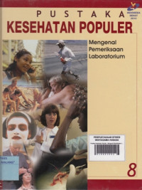 Pustaka Kesehatan Populer : Mengenal Pemeriksaan Laboratorium