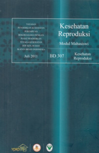 Kesehatan Reproduksi : Modul Mahasiswa