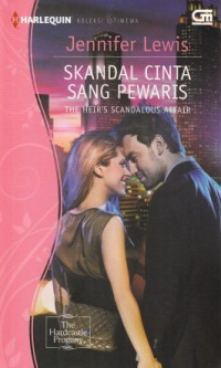 Skandal Cinta Sang Pewaris : The Heir's Scandalous Affair