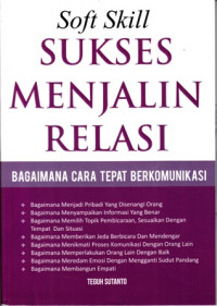 Soft Skill Sukses Menjalin Relasi : Bagaimana Cara